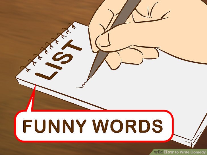 728x546 How To Write Comedy (With Pictures) - Writing Comedy Sketches